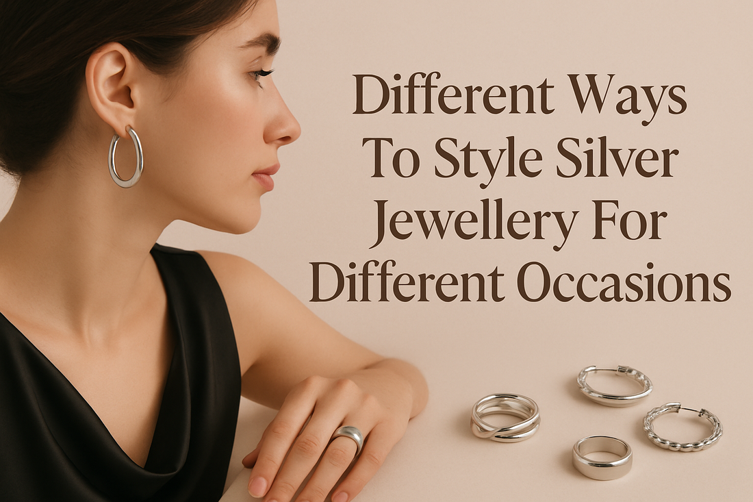  Different Ways To Style Silver Jewellery For Different Occasions